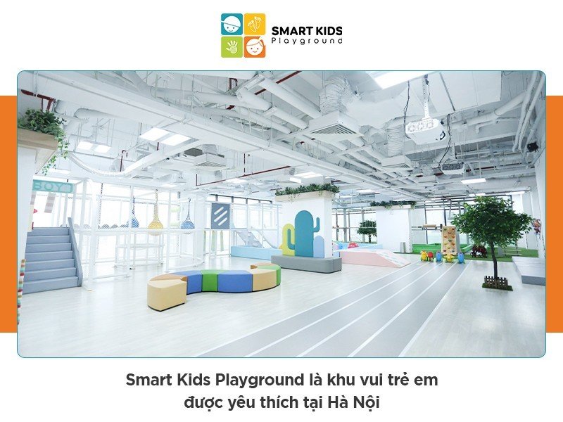 Smart Kids Playground - Địa điểm tổ chức sự kiện chuyên nghiệp cho các trường tư thục và quốc tế