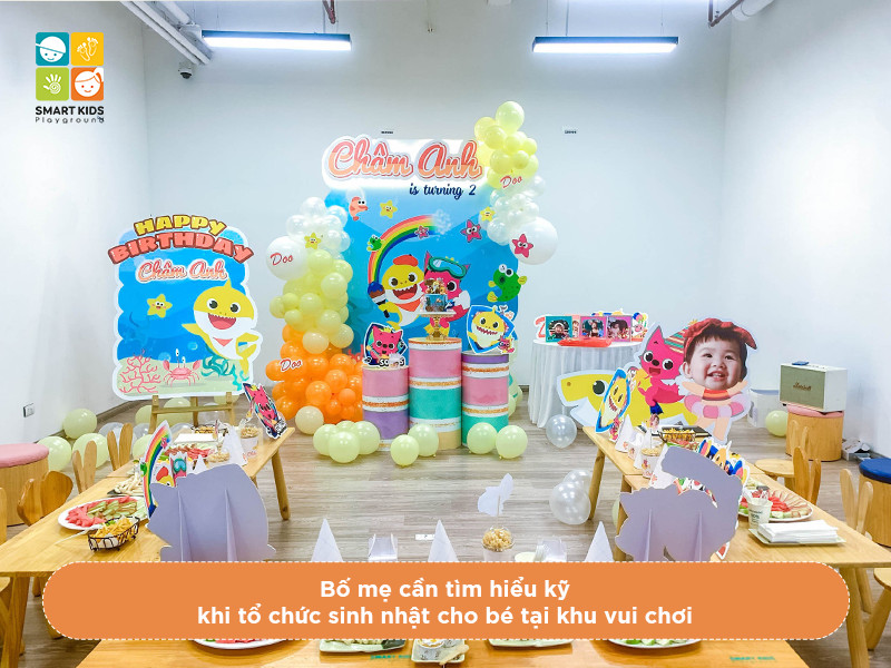 Hướng dẫn bố mẹ chọn khu vui chơi tổ chức sinh nhật cho bé tại Hà Nội