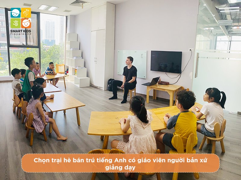 Những lưu ý khi chọn trại hè bán trú tiếng Anh cho con bố mẹ nên biết